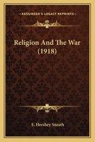 Religion and the War 0548697345 Book Cover