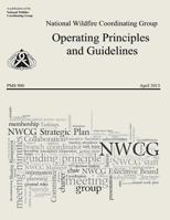 Operating Principles and Guidelines: National Wildfire Coordinating Group 1492954756 Book Cover