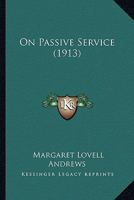 On Passive Service 0548903239 Book Cover