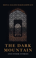 The Dark Mountain : And Other Stories 1728399157 Book Cover
