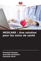 Medcare: Une solution pour les soins de santé (French Edition) 6207912195 Book Cover