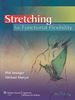 Stretching for Functional Flexibility 078176792X Book Cover