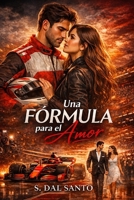 Una Formula Para El Amor (Spanish Edition) B0GF19ZBZC Book Cover