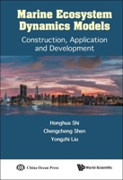 Marine Ecosystem Dynamics Models: Construction, Application and Development 9811264201 Book Cover