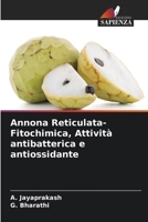 Annona Reticulata-Fitochimica, Attività antibatterica e antiossidante (Italian Edition) 6207601904 Book Cover