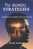 The BUNDUS: Strategies And Application in Modern Day Life B0G5NZ7S36 Book Cover