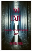 No Exit Dark Rendition: Dark Rendition 1739299647 Book Cover
