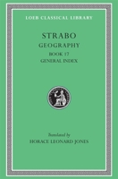 Strabo: Geography , Volume VIII, Book 17 and General Index (Loeb Classical Library No. 267) 0674992954 Book Cover