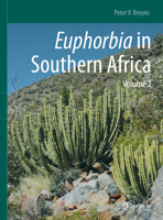 Euphorbia in Southern Africa: Volume 2 3030493989 Book Cover
