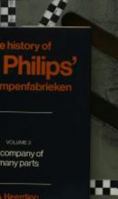 The History of N. V. Philips' Gloeilampenfabrieken 0521321700 Book Cover