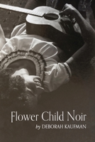 Flower Child Noir B0BVVDJD3N Book Cover