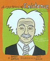 A Question of Existence: Great Questions, Great Answers (Question Of) 1570716811 Book Cover