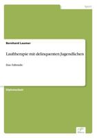 Lauftherapie Mit Delinquenten Jugendlichen 3838609069 Book Cover