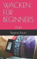 WACKEN FÜR BEGINNERS: 2019 3948041040 Book Cover