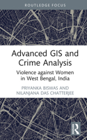 Advanced GIS and Crime Analysis: Violence Against Women in West Bengal, India 1032696036 Book Cover