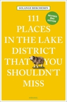 111 Places in the Lake District That You Shouldn't Miss Revised 3740818611 Book Cover