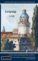 Leipzig: von den ersten Ansiedlungen bis zur Buch-, Universitäts- und Warenhandelsstadt (Auf historischen Spuren mit Claudine Hirschmann) B0CFZQS9MZ Book Cover