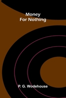 Money for nothing 9374595524 Book Cover