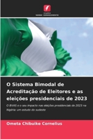 O Sistema Bimodal de Acreditação de Eleitores e as eleições presidenciais de 2023 (Portuguese Edition) 6207795784 Book Cover