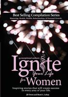 Ignite Your Life for Women 1792306644 Book Cover