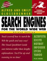 Search Engines for the World Wide Web, Third Edition (Visual QuickStart Guide) 020173401X Book Cover