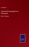 Zeitschrift für Stenographie und Orthographie: Neunter Jahrgang 3375076126 Book Cover