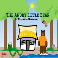 The Angry Little Bear 1530028302 Book Cover