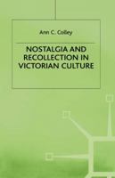 Nostalgia and Recollection in Victorian Culture 0312216645 Book Cover