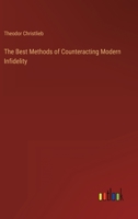 The Best Methods of Counteracting Modern Infidelity 3368808214 Book Cover