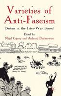 Varieties of Anti-Fascism: Britain in the Inter-War Period 1349282316 Book Cover