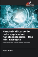 Nanotubi di carbonio nelle applicazioni nanotecnologiche - Una mini rassegna: Applicazioni delle nanotecnologie: Volume II 6206188760 Book Cover
