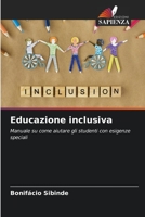 Educazione inclusiva: Manuale su come aiutare gli studenti con esigenze speciali 6205937840 Book Cover