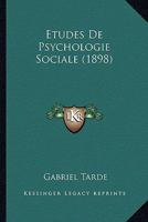 Etudes de Psychologie Sociale 1144081653 Book Cover