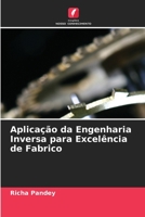 Aplica��o da Engenharia Inversa para Excel�ncia de Fabrico 6205740591 Book Cover