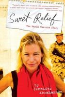 Sweet Relief: The Marla Ruzicka Story 1416917780 Book Cover