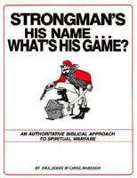 Strongmans His Name Whats Game 0006415008 Book Cover