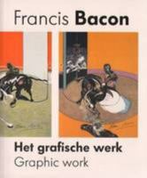 Francis Bacon - Graphic Work (English and Dutch Edition) 9462260605 Book Cover
