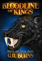 Days of Our Past: Bloodline of Kings 1737329190 Book Cover