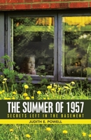 The Summer of 1957: Secrets Left in the Basement 1663215022 Book Cover