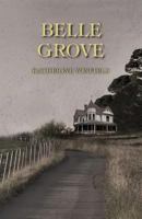 Belle Grove 1534695214 Book Cover