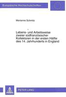 Lebens- Und Arbeitsweise Zweier Suedfranzoesischer Kollektoren in Der Ersten Haelfte Des 14. Jahrhunderts in England 3631458827 Book Cover