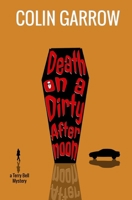 Death on a Dirty Afternoon 1540587924 Book Cover