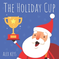 The Holiday Cup B0BJTXR1YM Book Cover