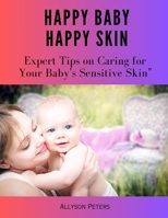 Happy baby Happy skin B0CJSQFDKM Book Cover
