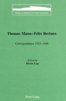 Thomas Mann - Félix Bertaux: Correspondence 1923-1948 0820418420 Book Cover