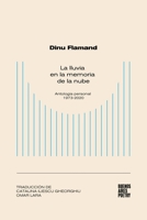 La lluvia en la memoria de la nube: Antología personal (1973-2020) (Spanish Edition) 9878470660 Book Cover