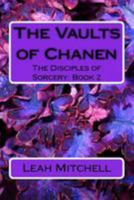 The Vaults of Chanen 1530893429 Book Cover