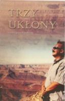 Trzy Uklony 0615298710 Book Cover