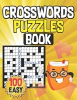 100 Easy Crosswords Puzzles Book: Brain Games - Crossword Puzzles - Large Print B09SP4KP3R Book Cover