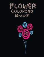 flower coloring book: Coloring Books: Flowers,and Garden Designs B08H6TJWPR Book Cover